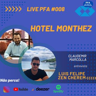 PFA #008 Luis Felipe Zen Cherem do Hotel Monthez