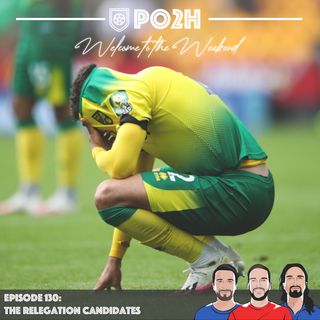 Episode 130: The Relegation Candidates 👎