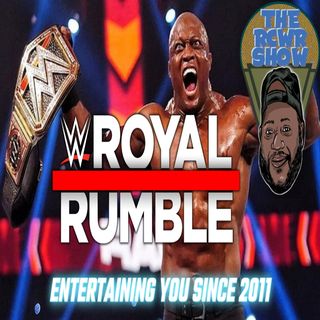 WWE Royal Rumble Sh*t Show Post Show | The RCWR Show 1/29/22