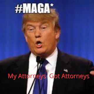 Trump Attorneys In Trouble