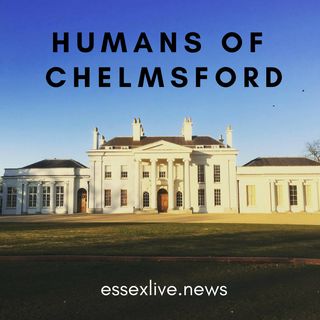 Humans of Chelmsford
