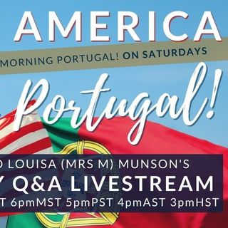 Hello America, this is Portugal! The Livestream Q&A for the 'Portugal-curious' - 25th February 2023