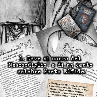 1. Dove si narra del Nascondiglio e di un certo celebre Poeta Elfide.