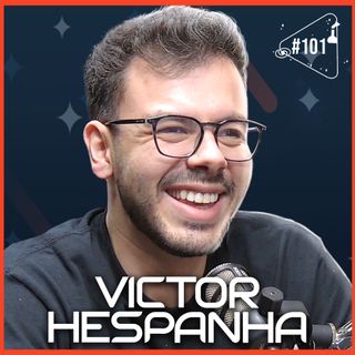 VICTOR HESPANHA [TURISTA ESPACIAL] - Ciência Sem Fim #101