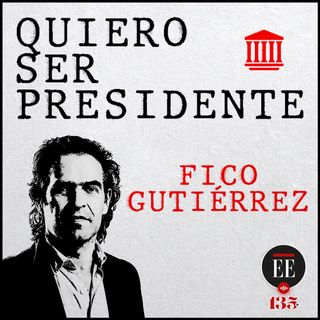 Quiero ser presidente: un perfil de Federico Gutiérrez