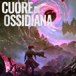 Cuore di Ossidiana con Cristiano Saccoccia, Vittorio Cirino e Andrea Massacesi!