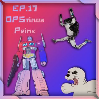 17 - OPStimus Prime