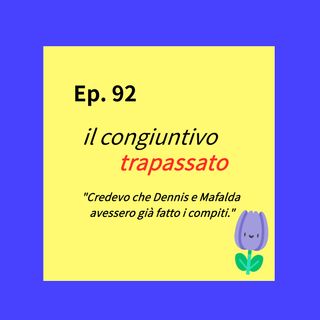 Ep. 92 - Grammatica: il congiuntivo trapassato  🇮🇹 Luisa's Podcast