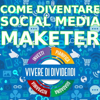 COME DIVENTARE SOCIAL MEDIA MAKETER lavoro online social media manager