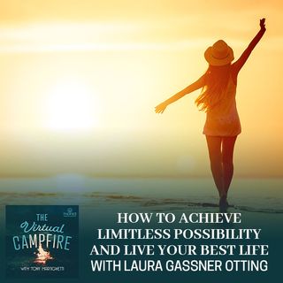 How To Achieve Limitless Possibility And Live Your Best Life With Laura Gassner Otting