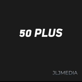 50 Plus LIVE: Sharing Your Story...