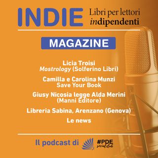 INDIE Magazine N° 12 - Licia Troisi, Save Your Book, Alda Merini, Libreria Sabina