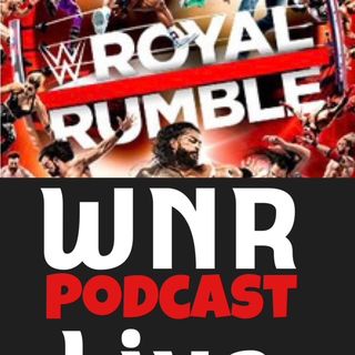 WNR404 WNRLIVE WWE ROYAL RUMBLE 2022