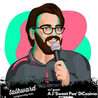 #54 Talkward w/ guest AJ DiCosimo