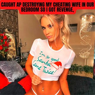 CAUGHT AP Destroying My Cheating Wife In Our BEDROOM So I Got REVENGE, (Reddit Cheating)