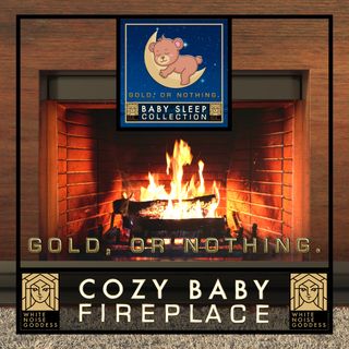 Cozy Baby Fireplace | Soothe A Baby | Colicky | Deep Sleep