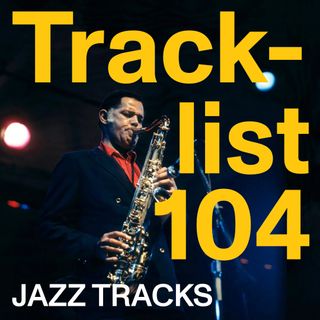 JazzTracks 104