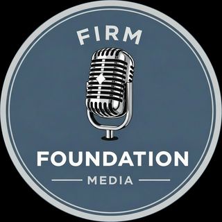 Firm Foundation Media
