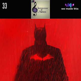 33. March 2022: The Batman Special