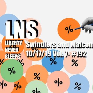 Swindlers and Malcontents 10/17/19 Vol. 7- #192