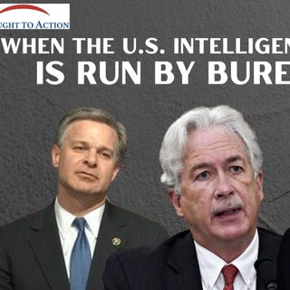 Ep 92  - The State of U.S. Intelligence When Run by Bureaucrats