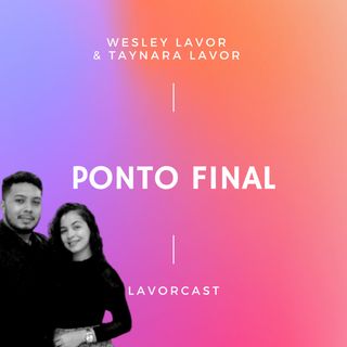 PONTO FINAL | Wesley Lavor feat. Taynara Lavor