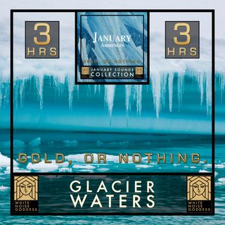 Glacier Waters | Relaxing Water Ambience | January Soundscape