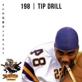 Issue #198: Tip Drill