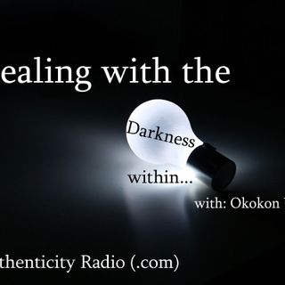 Dealing with the Darkness Within