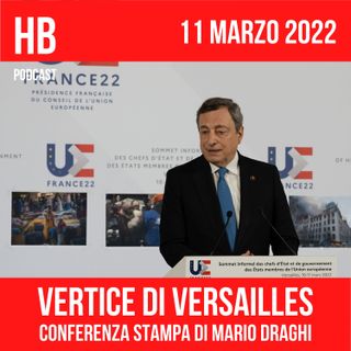 Vertice di Versailles, conferenza stampa di Mario Draghi