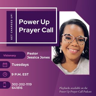 The Power Up Prayer Call