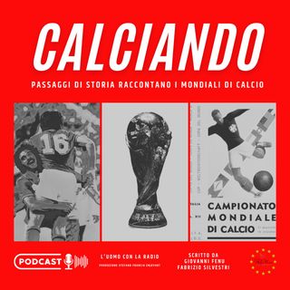 CALCIANDO - 3 EP. MARACANAZO - BRASILE vs URUGUAY 1-2 - Maracanazo