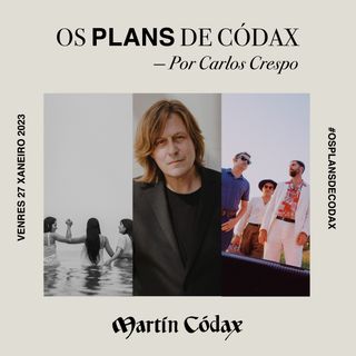 Os Plans de Códax (27/01/2023)