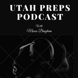 Utah Preps Podcast - Episode 2