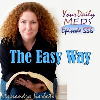 Episode 556 - The Easy Way - John 10:11-21