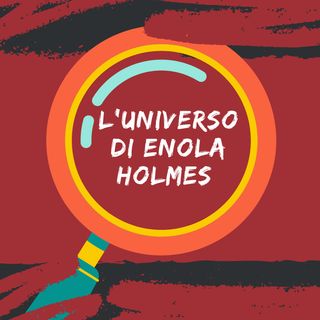 #Milano L'universo di Enola Holmes