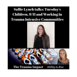 Tuesday's Children: 9/11 and Long Term Healing with Sallie Lynch