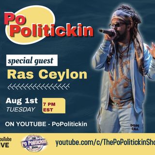 Episode 557: Ras Ceylon | PoPolitickin