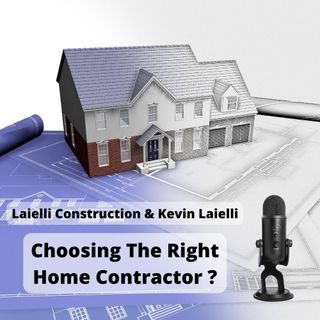 Choosing The Right Home Contractor ?