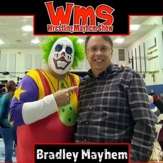 Bradley Mayhem Show