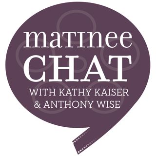 MATINEE CHAT PODCAST