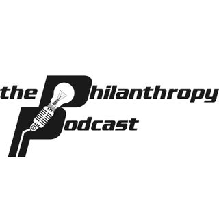 Welcome to The Philanthropy Podcast - Episode 1