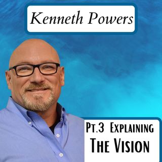 Explaining The Vision Pt3