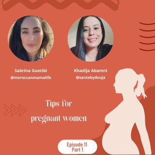 Tips for pregnant women- Part1