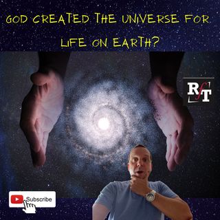 Universe Built For Life On Earth? - 5:3:21, 8.43 AM