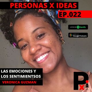 Las Emociones y Los Sentimientos | Verónica Guzmán | 022