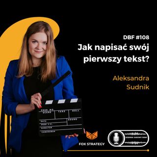 Jak napisać swój pierwszy tekst? (DBF #108)