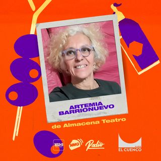 Artemia Barrionuevo CC El Cuenco Teatro
