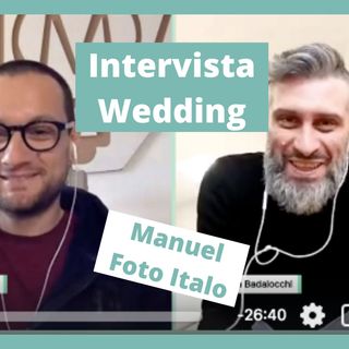 Intervista a Manuel Badalocchi, Wedding Photographer