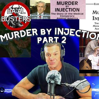 Murder by Injection by Eustace Mullins Pt 2